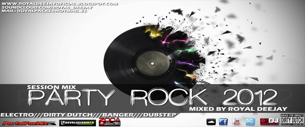 4810: Royal Deejay – Party Rock 2012![Session Mix]