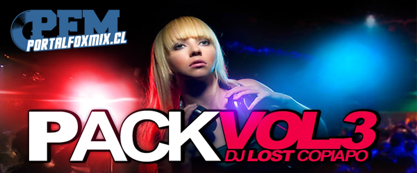 4949: Pack Vol. 3 Dj Lost Copiapó (15 Remix Hits)
