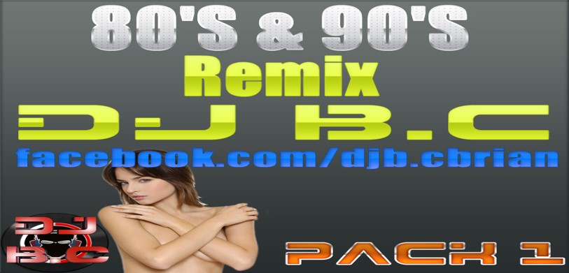 4927: PACK 80’S & 90’S (DJ B.C) 2012