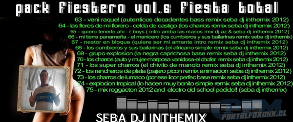 4986: Pack Fiestero Vol 6 «Fiesta Total» by Seba Dj IntheMix