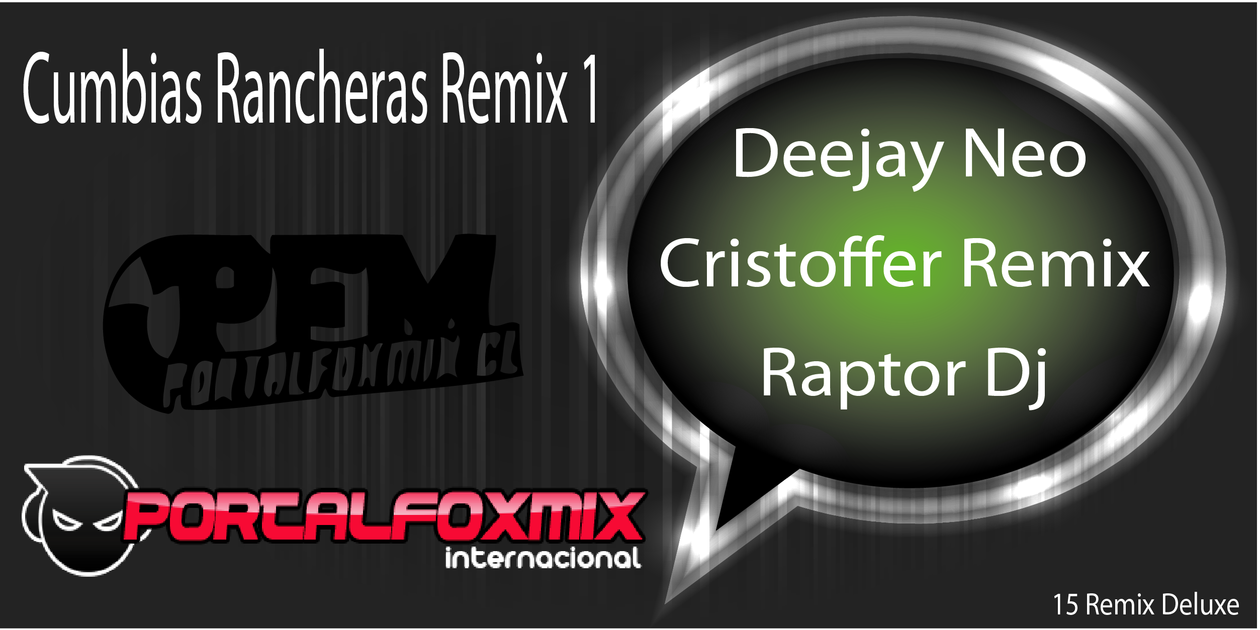 5019: Pack Remixes Cumbias Rancheras (Deejay Neo – Cristoffer Remix – Raptor Dj) 15 Remix Deluxe