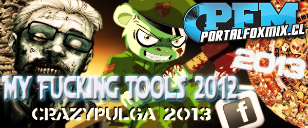 5100: CrazyPulga Presents: My Fucking Tools 2012 (500 Fx, Samples, Scratch y más)