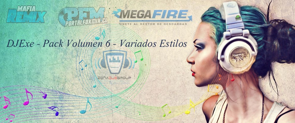 5107: DJExe – Pack Volumen 6 VARIADOS (11 Track)