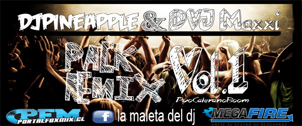 5212: DvjMaxxi ft DjPineapple Pack Remix Vol. 1