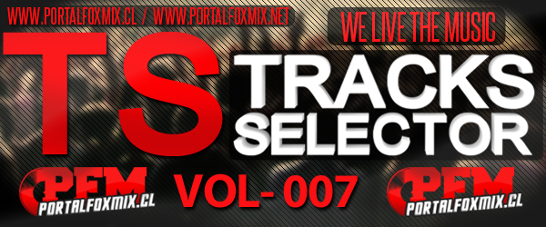5284: Dj Foxmix Dj WazY – Tracks Selector Vol – 007