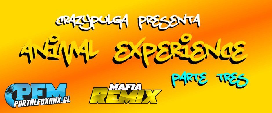 5263: CrazyPulga – Animal Experience Parte 03 – (2013)