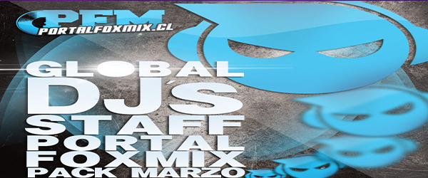 5277: Cd Oficial – Global Dj’s Staff Marzo Portalfoxmix 2013 (18 Remix Hits)