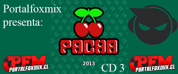 5302: VA – Pacha Ibiza (2013) CD 3 [21 Hits Remixs] by Rusty DJ