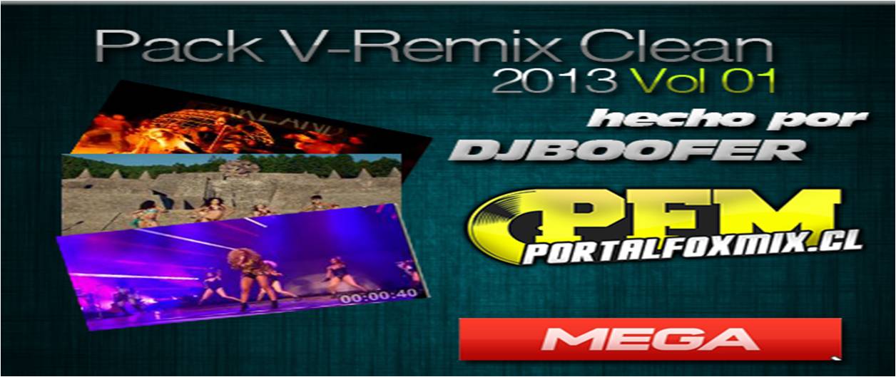 5358: Pack V-Remix 2013 CLEAN Dj Boofer