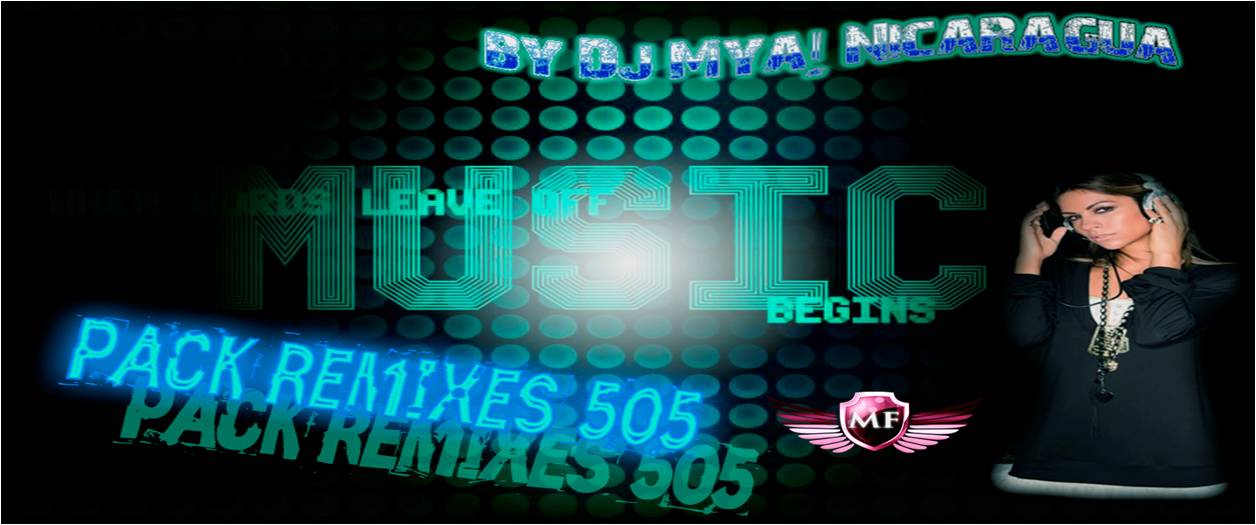 5315:  Pack Remixes 505 Dj Maya (9 Track)