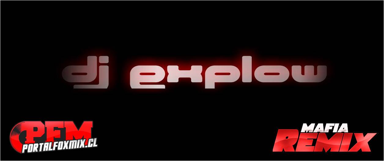 5339: Pack Remix Dj Explow (34 Track)