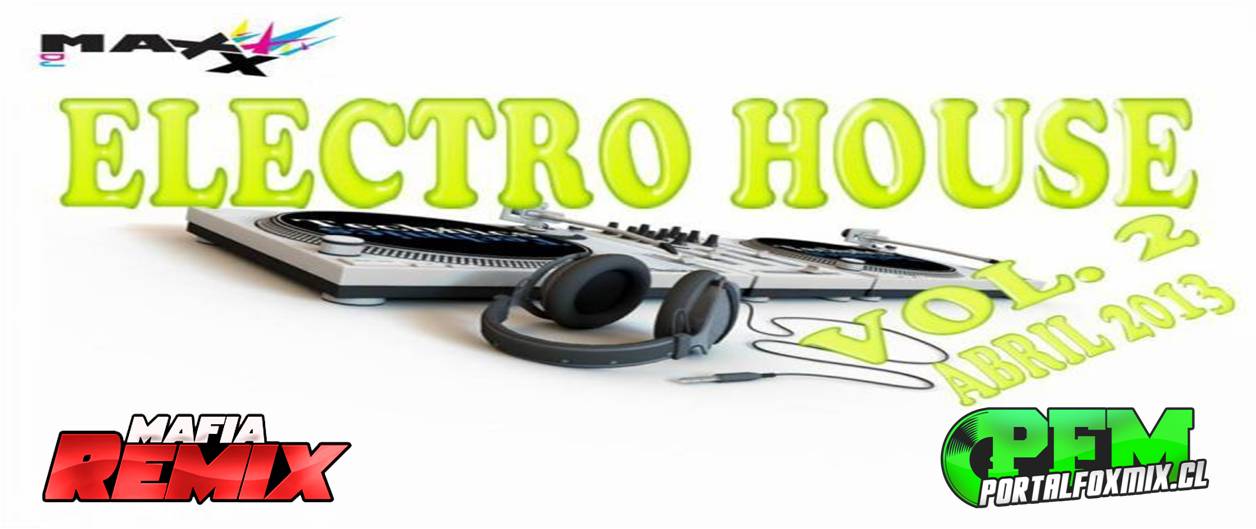 5351: Pack ELECTRO HOUSE VOL. 2 (DJ MAXX ABRIL) (16 Track)
