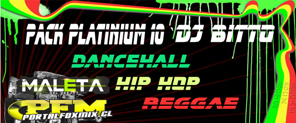 5357: PACK PLATINIUM 10 [DANCEHALL – HIP HOP – REGGAE]