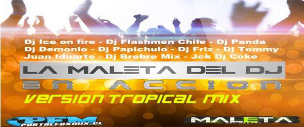 5370: la maleta de los djs en accion (mix tropicales varios djs)