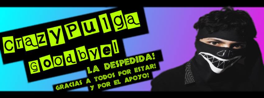 5405: CrazyPulga – Goodbye! (2013) (Maqueta Final)