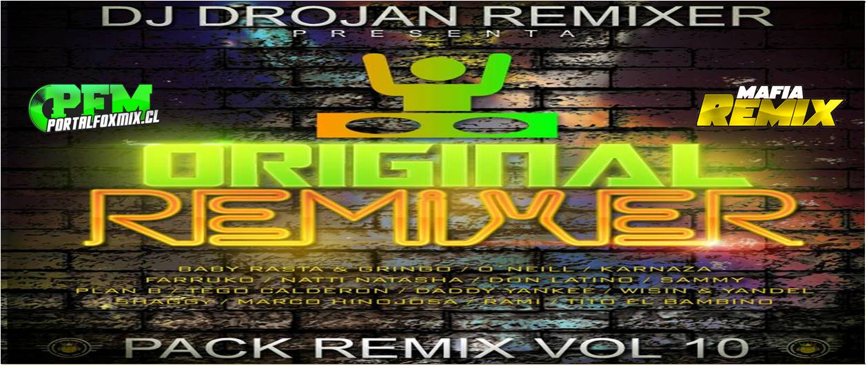 PACK VOL 10 – DJ DROJAN – ORIGINAL REMIXER (2013)