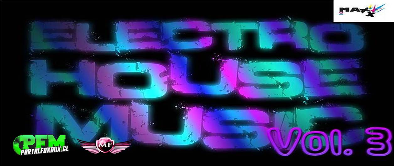 5377: ELECTRO HOUSE VOL. 3 – MAYO – DJ MAXX