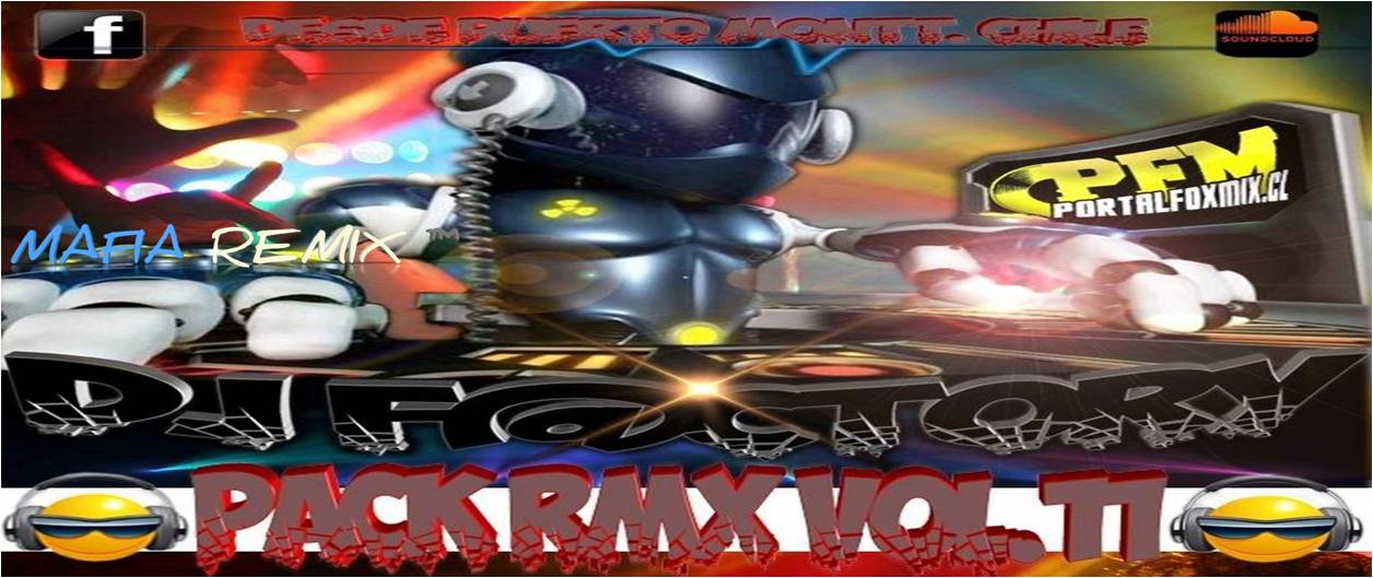 Pack RMX vol 11.»d’j f@ctory REMIXER