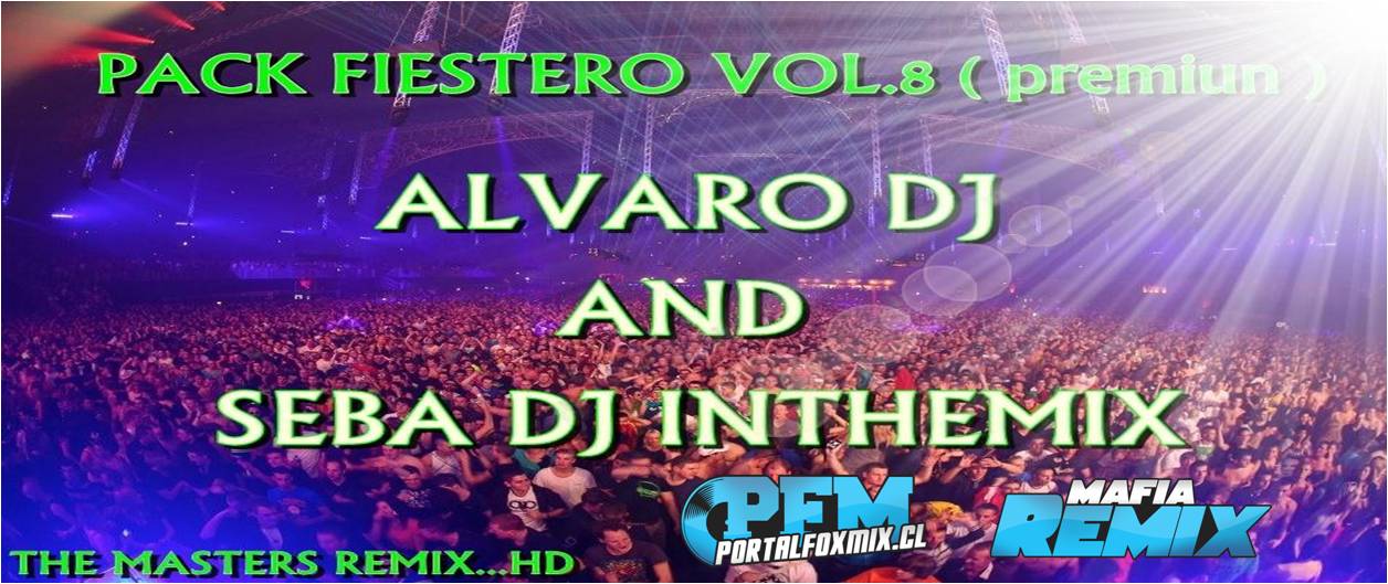 5402: Pack premium seba dj inthemix and alvaro dj (16 Track)