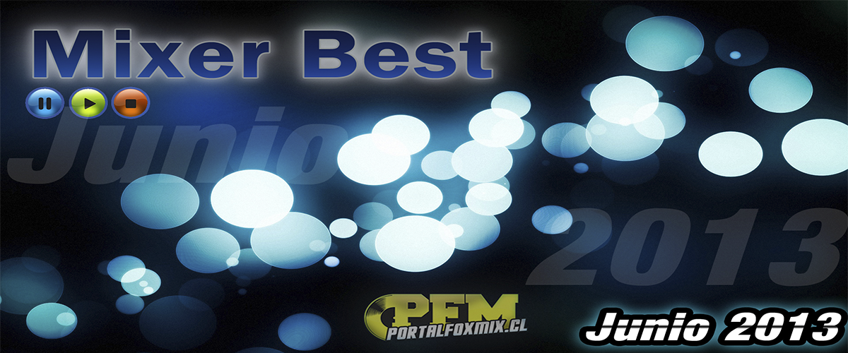 MIXER BEST (edicion Junio 2013) [Alexander Dj musicrmx]