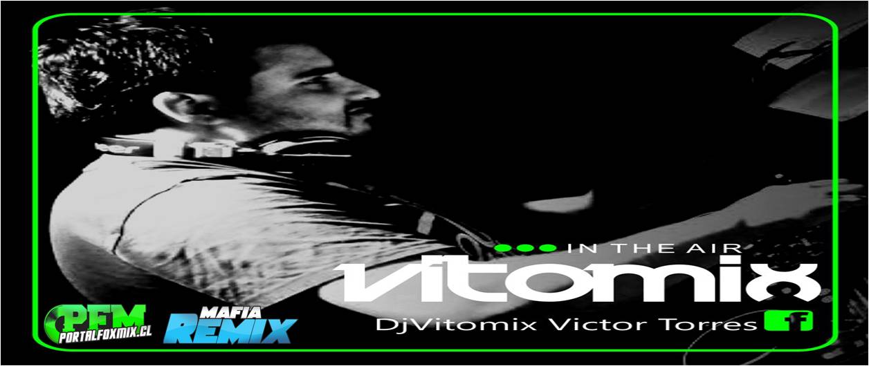 PACK VIDEO REMIX 01 Dj Vitomix (Clean) (25 Videos)
