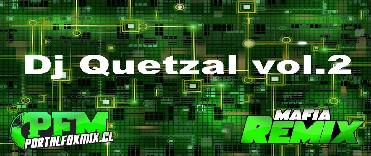 Pack Dj quetzal # vol.2