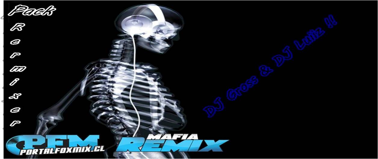 Pack Remixer – DJGross & DJ Luiiz