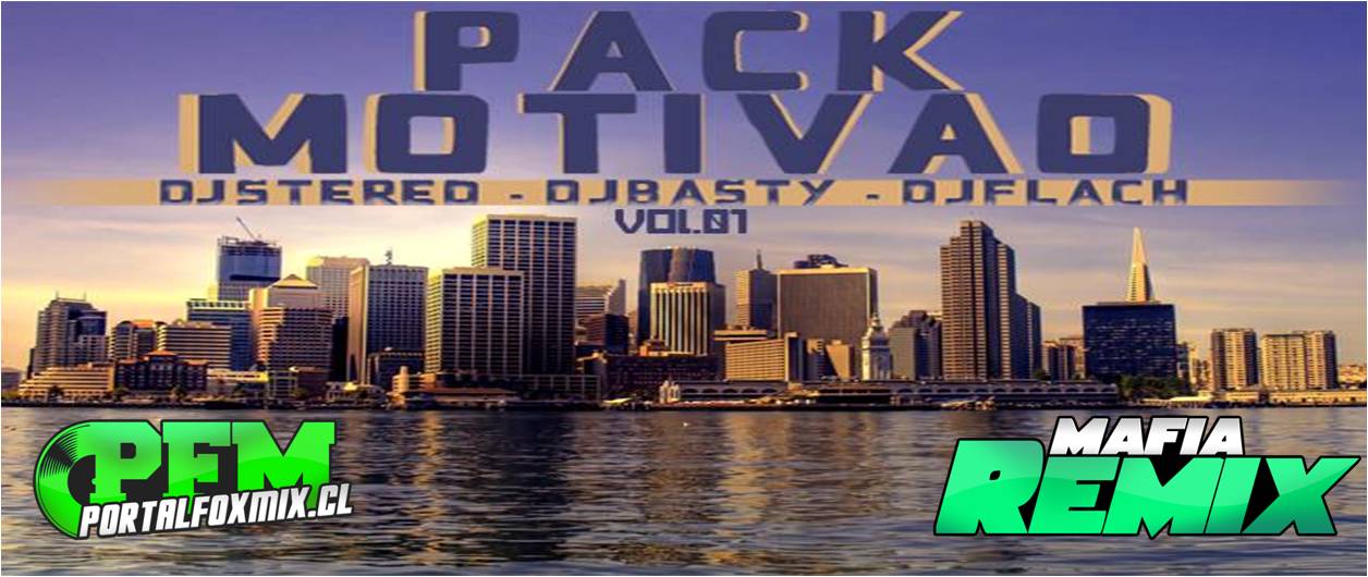 Pack Motivao Vol 1 [DjFlach L.A Ft. DjBasty &DjStereo] (31 Track)