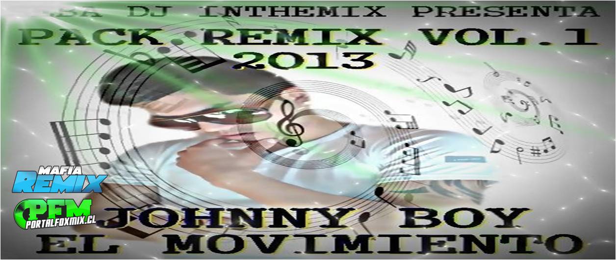 Pack Remix Johnny Boy (el movimiento) PROD.SEBA DJ INTHEMIX