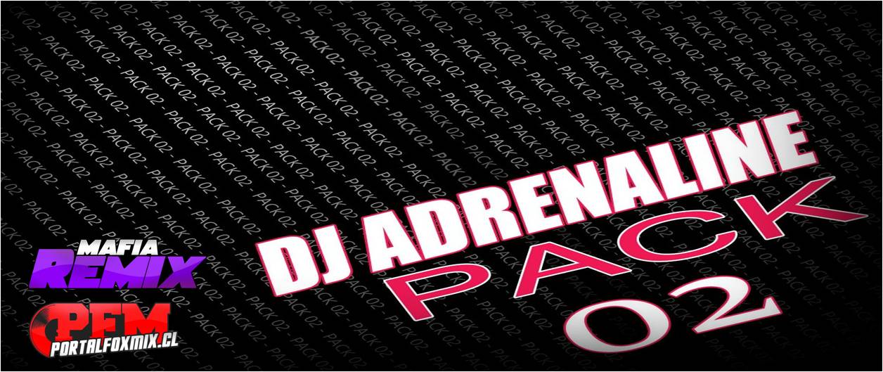 Pack 02 Dj Adrenaline (10 Track)