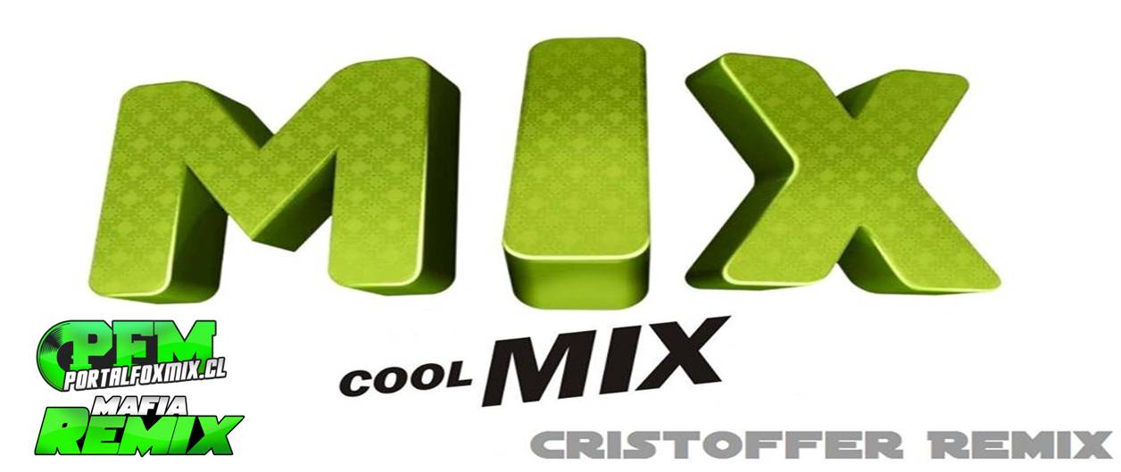 Cool Mix Cristoffer Remix
