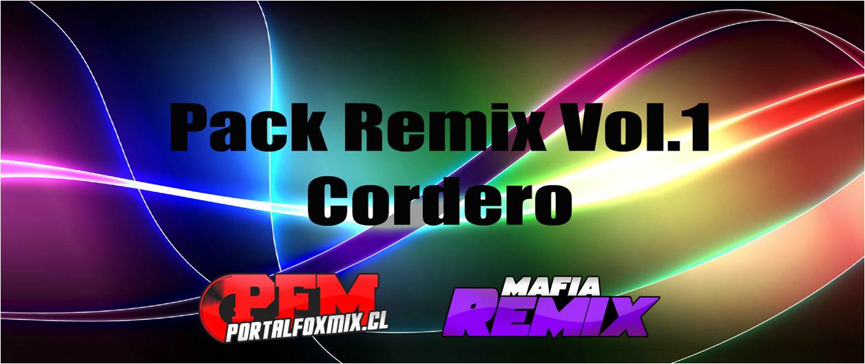 Pack Remix Vol.1 Cordero (18 Track)
