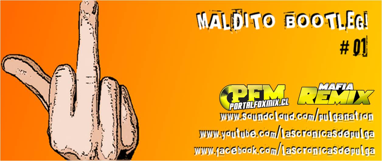 PULGA – MALDITO BOOTLEG #01