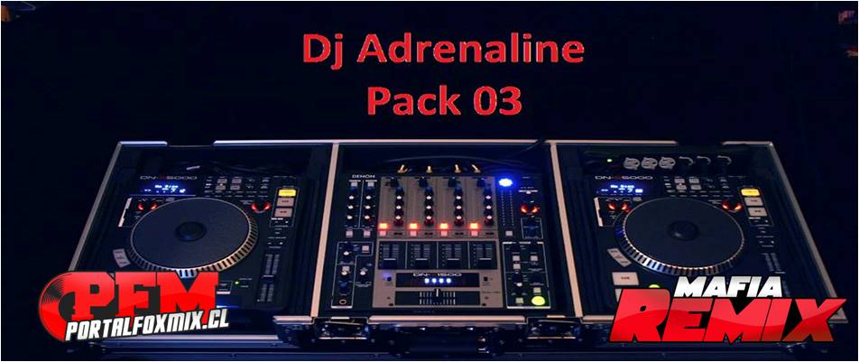 Pack 03 Dj Adrenaline