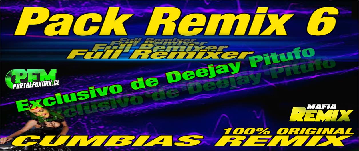 Pack Remix 6 Dj Pitufo (12 Track)