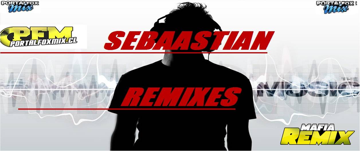 Pack Remix Dj Sebastian (11 Track)