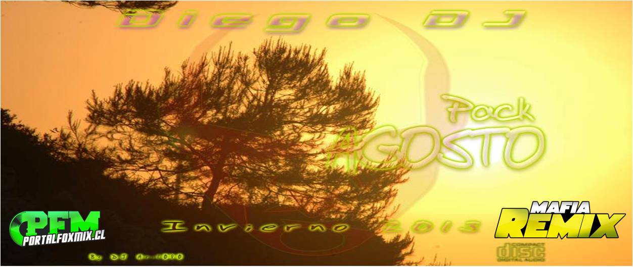 Pack Agosto Dj Diego (10 Track) (2 Mix)