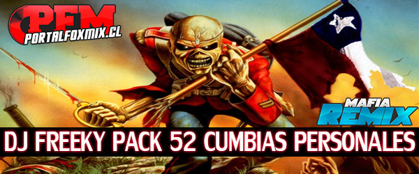 Dj Freeky – Pack Cumbias Personales (52 Remix preMIUM)
