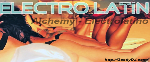 Alchemy – Electrolatino 2013 (15 Remix Hits)