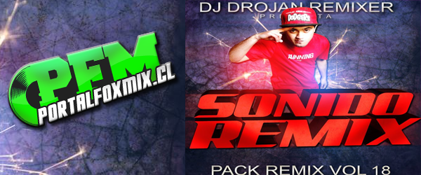 Pack Vol 18 – Dj Drojan 2013 (10 Remix Hits)