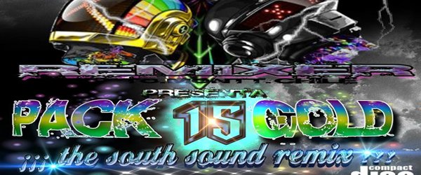 PACK GOLD »15» ( d’j f@ctory REMIXER PTO.MONTT)