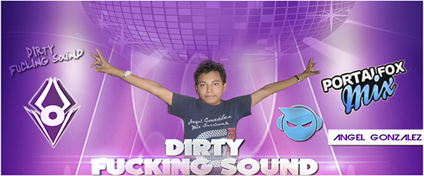 Angel González – Dirty Fucking Sounds [2013]