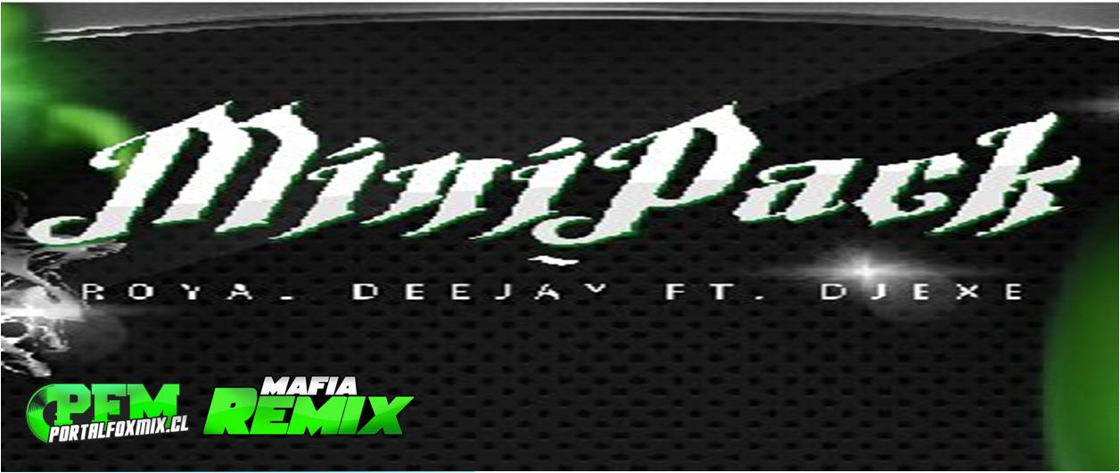 MiniPack (DJExe – Royal DJ)