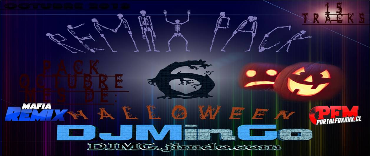 REMIX PACK vol.6 (octubre mes de halloween) Dj Mingo