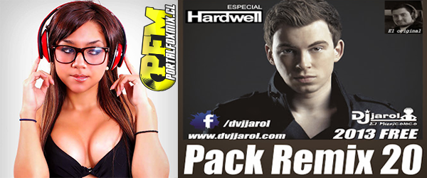 HARDWELL ESPECIAL DJ JAROL PACK REMIX 20