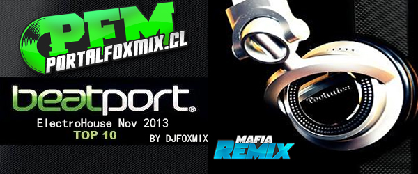 BeatPort Top 10 ElectroHouse November 2013 by DjFoxmix
