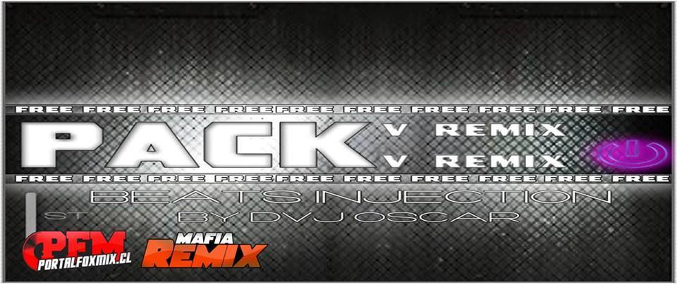 Pack V-Remix  Free First Beat Injection by Dvj Oskr