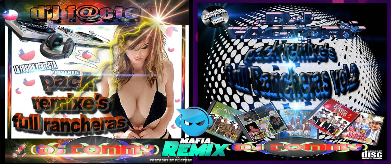 Pack vol.1 y vol.2 Full Rancheras Dj F@ctory & Dj Tommy