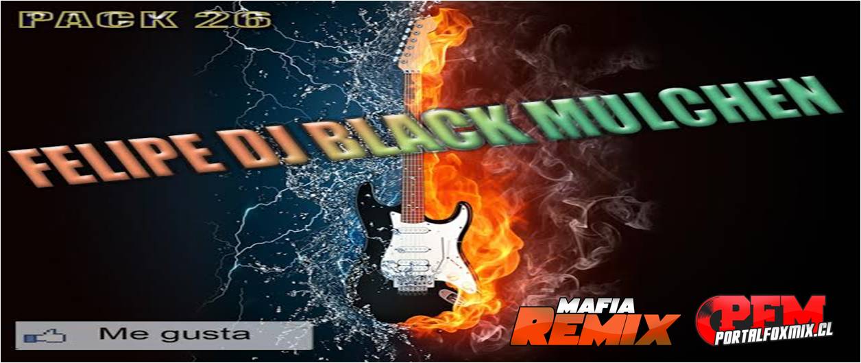 Pack Rmx 26 (BLACK MULCHEN) 2013