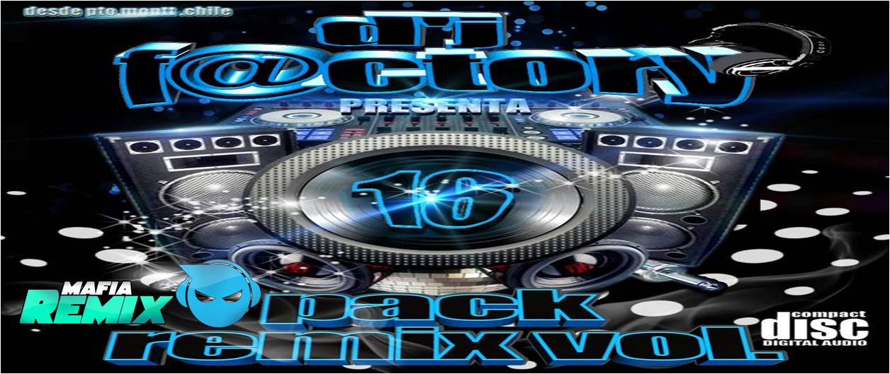 Pack remix vol.16 d’j f@ctory remixer